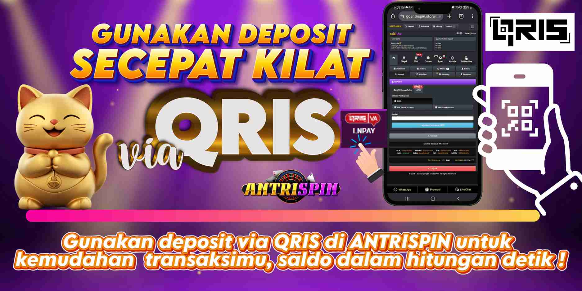 DEPOSIT CEPAT KILAT QRIS ANTRISPIN